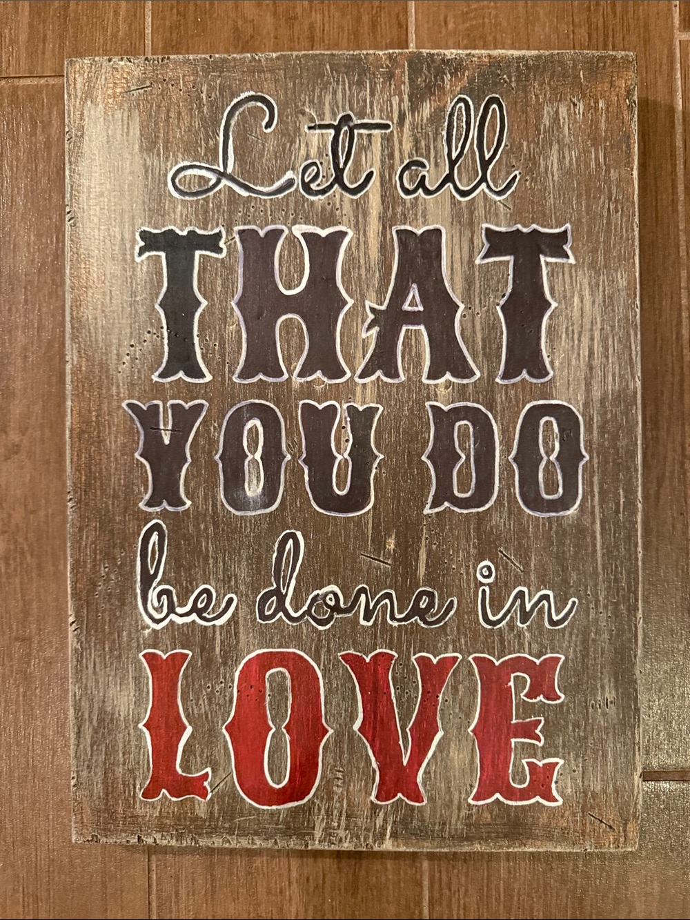 Rustic 'Let All That You Do Be Done In Love' Wall Sign - Red & Brown